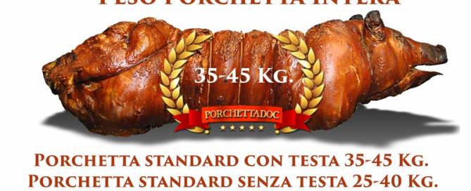 Peso porchetta intera. Prezzo Porchetta Ariccia
