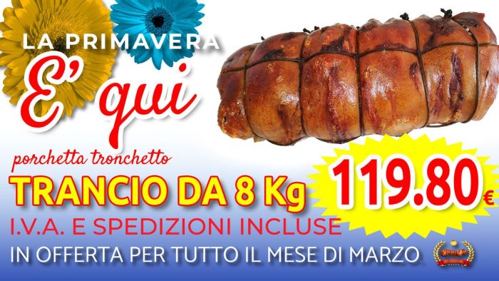 offerta primavera porchetta trancio 8 kg