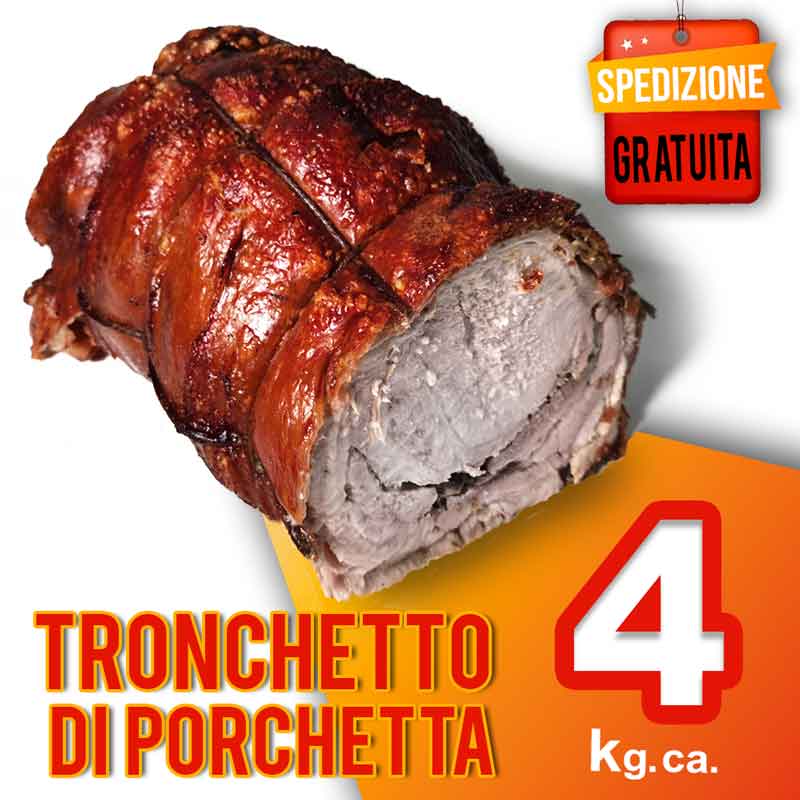 Tronchetto di porchetta da 4 kg tradizione e autenticità da Ariccia 4 Kg spedizione gratuita